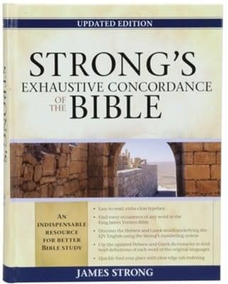 Strong&#39;s Exhaustive Concordance, Updated Edition KJV