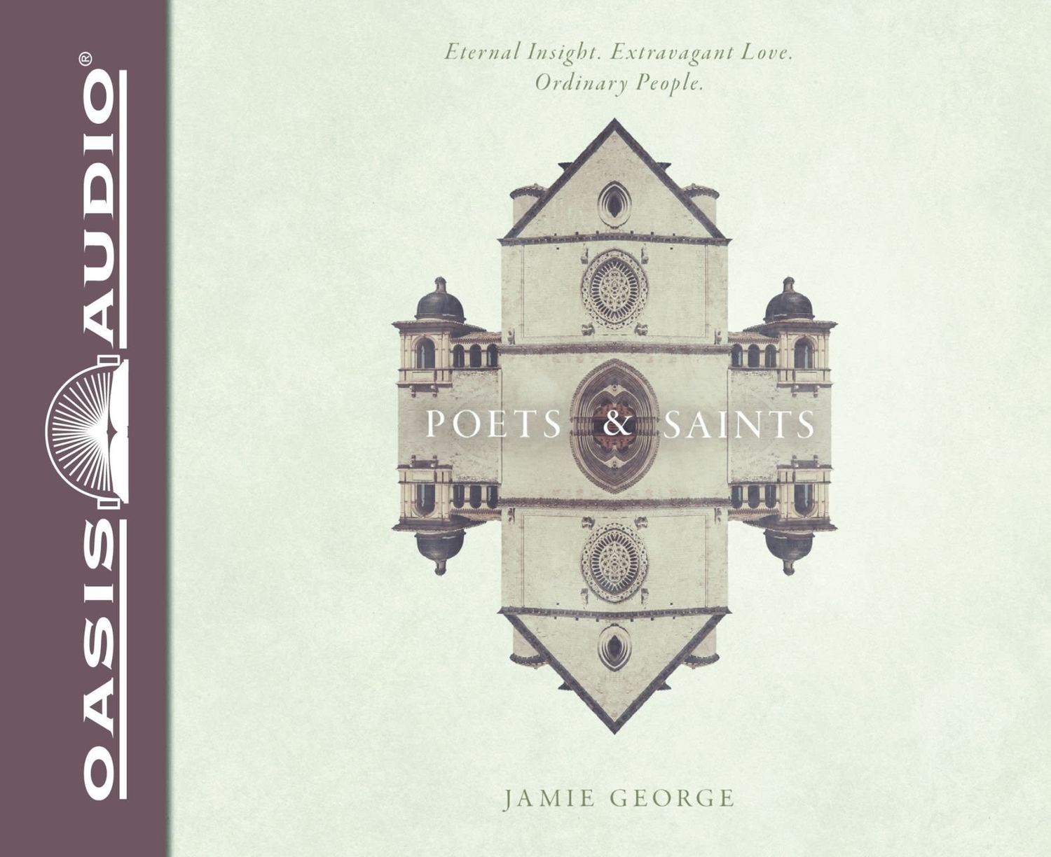 Poets and Saints: Eternal Insight, Extravagant Love, Ordinary People Audio CD – Unabridged