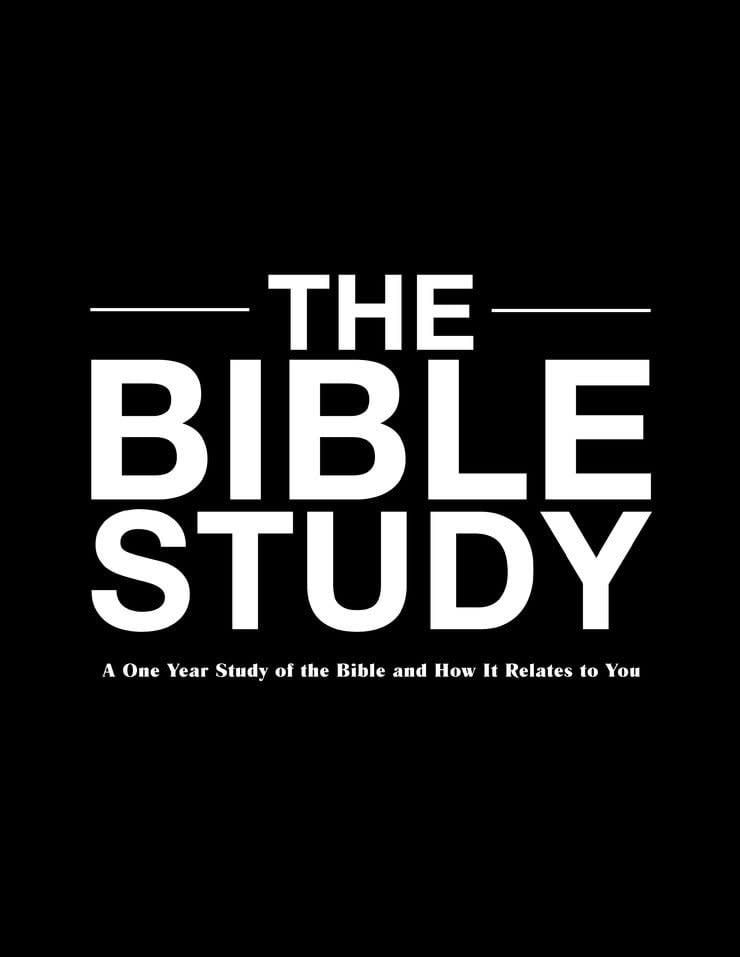 The Bible Study: A One-Year Study of the Bible and How It Relates to You (Old &amp; New Testament) By: Zach Windahl