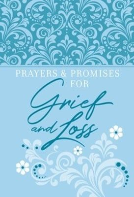 Prayers &amp; Promises for Grief and Loss