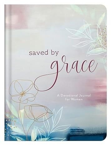 Saved by Grace:  A Devotional Journal for Women