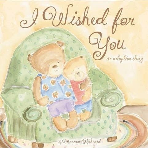 I Wished For You: A Sweet Adoption Story