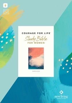 NLT Courage For Life Study Bible For Women Filament-Enabled-Hardcover