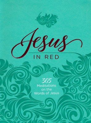 Jesus in Red: 365 Meditations on the Words of Jesus