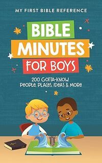 Bible Minutes for Boys (My First Bible Reference)