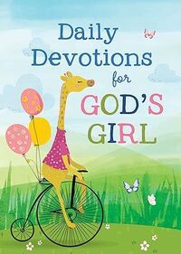 Daily Devotions for God&#39;s Girl
