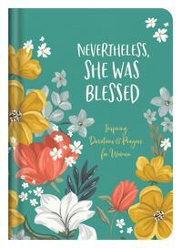 Nevertheless, She Was Blessed