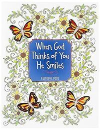 When God Thinks of You He Smiles Coloring Book (Majestic Expressions)