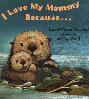 I Love My Mommy Because... Board Book