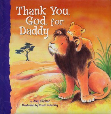 Thank You, God, For Daddy