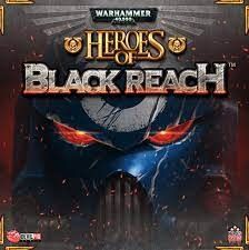 40K Heroes of Blck Reach