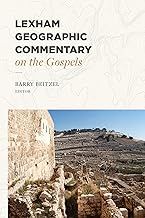 LEXHAM GEOGRAPHIC COMMENTARY ON THE