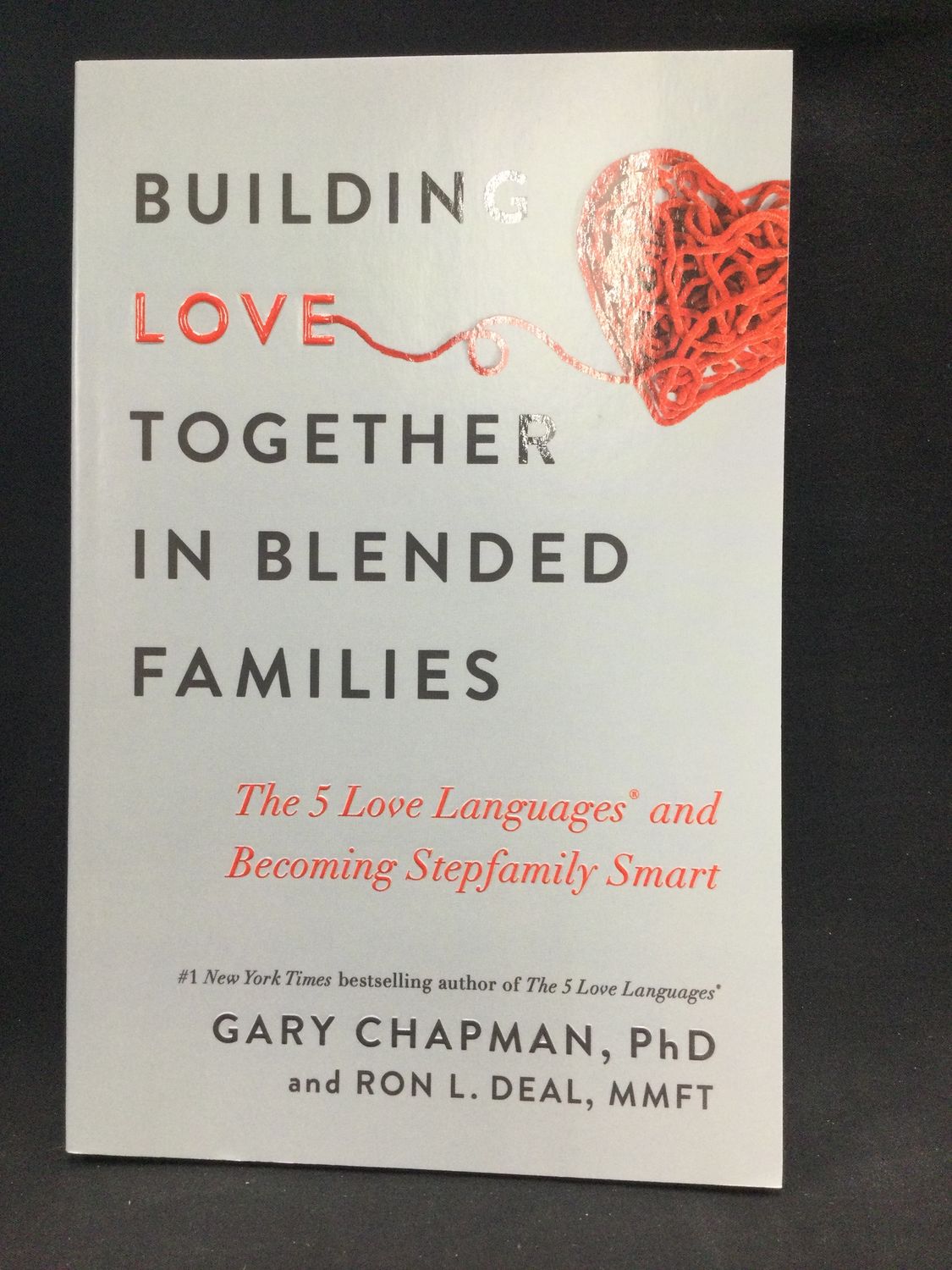 BUILDING LOVE TOGETHER IN BLENDED F