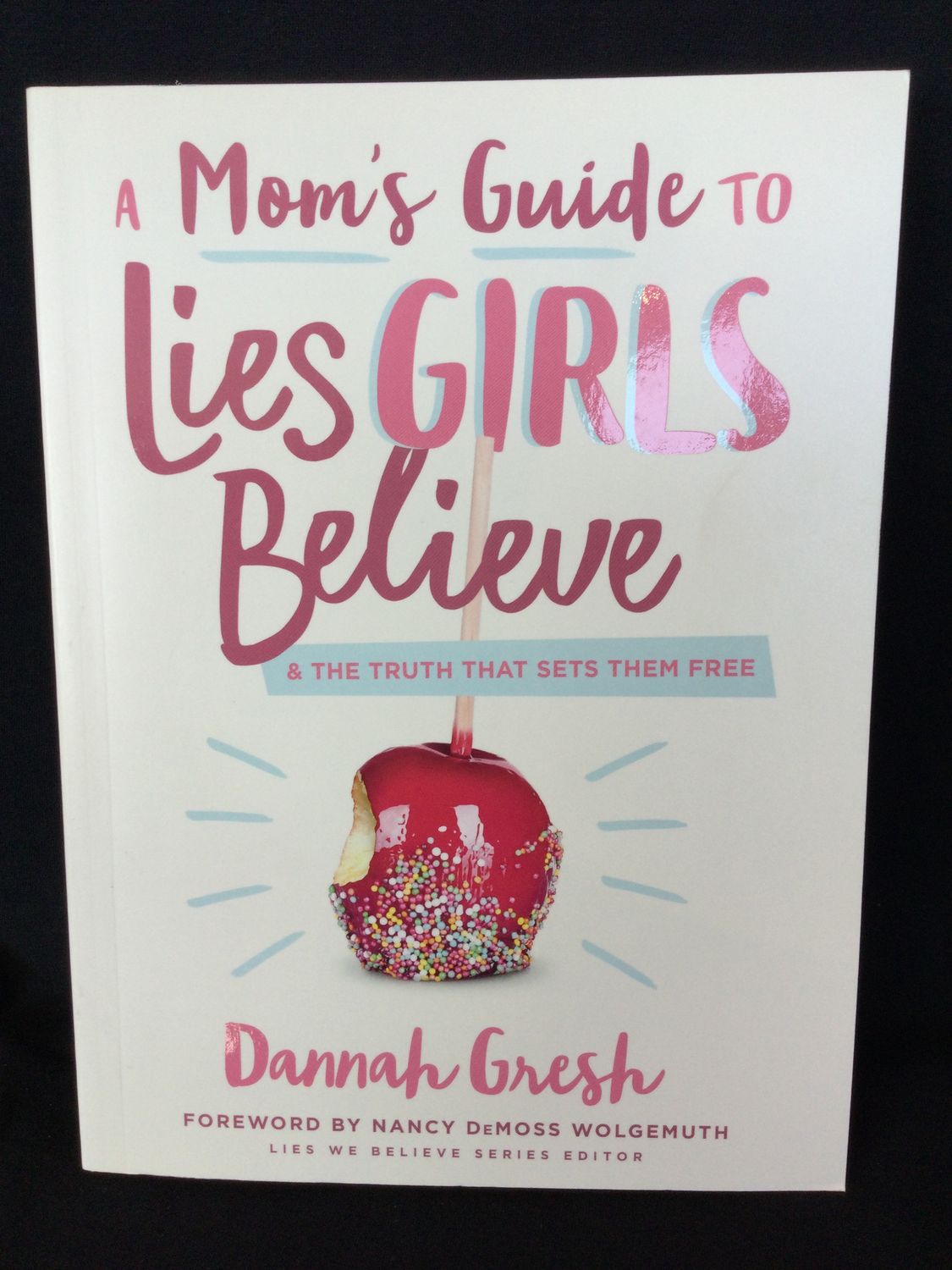 MOMS GUIDE TO LIES GIRLS BELIEVE
