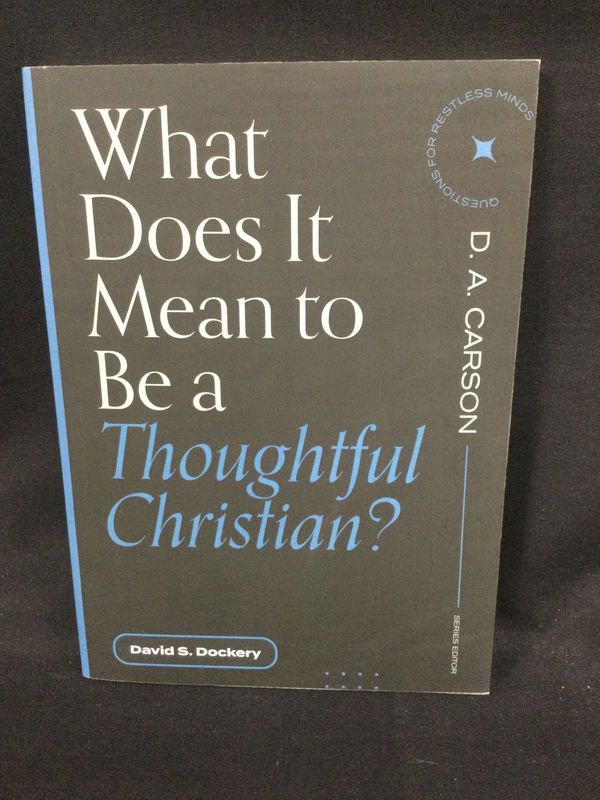 WHAT DOES IT MEAN TO BE A THOUGHTFU