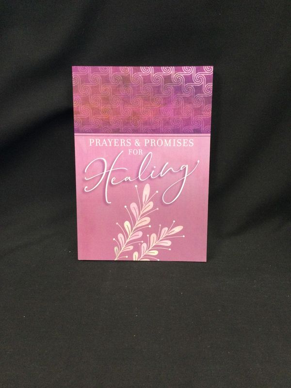 PRAYERS AND PROMISES FOR HEALING