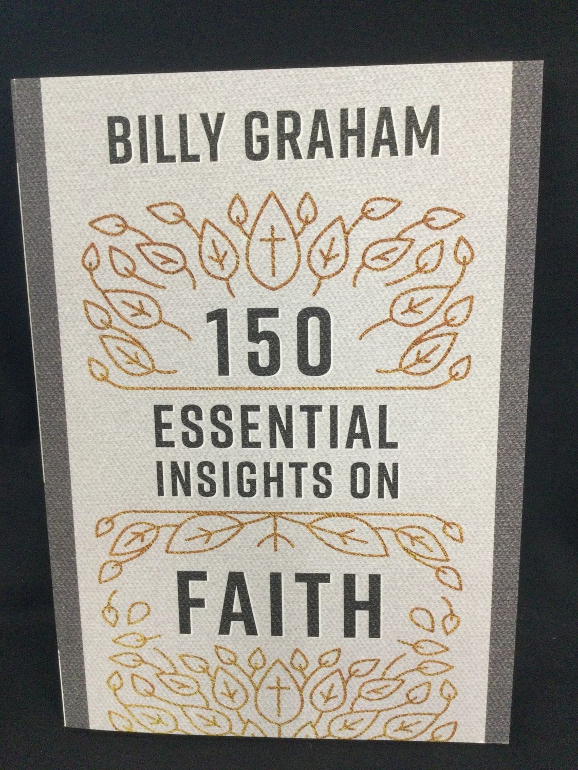 150 ESSENTIAL INSIGHTS ON FAITH