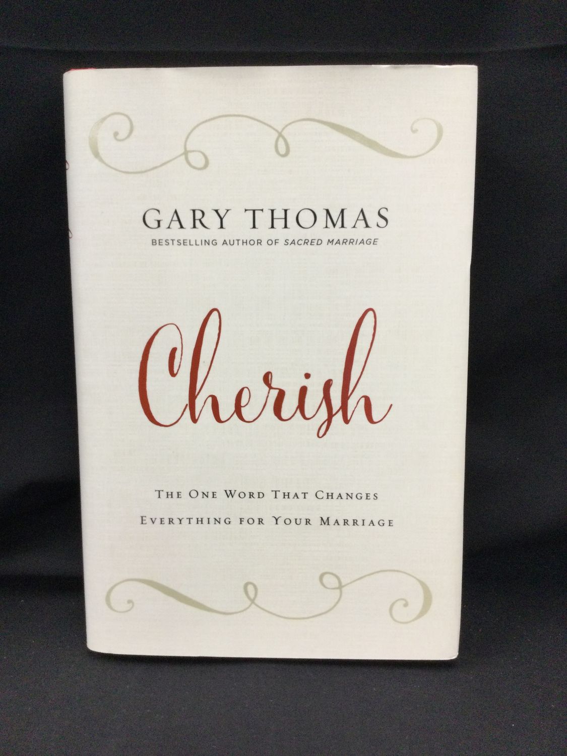 CHERISH : THE ONE WORD THAT CHANGES