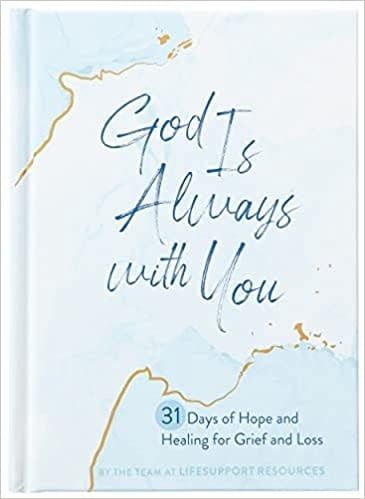 GOD IS ALWAYS WITH YOU