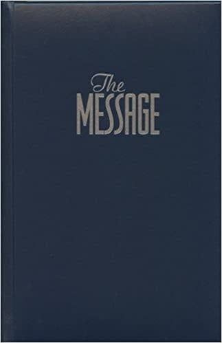 The Message: The Bible in Contemporary Language