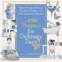 LITTLE PRAYERS FOR ORDINARY DAYS