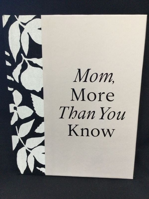 Mom, More than You Know