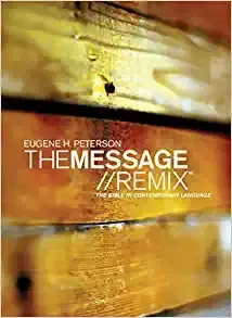 The Message REMIX: The Bible in Contemporary Language