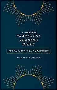 The Message Prayerful Reading Bible: Jeremiah &amp; Lamentations (Softcover, Blue)