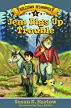 JEM DIGS UP TROUBLE