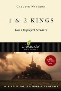 1-2 KINGS : GODS IMPERFECT SERVANTS