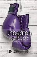 UNBEATEN : HOW BIBLICAL HEROES ROSE
