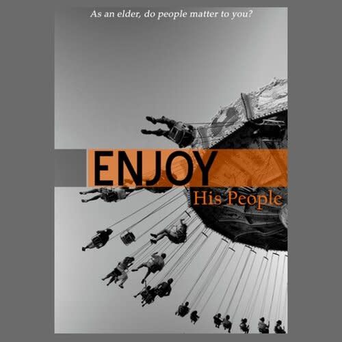 ENJOY HIS PEOPLE / ELDERS BOOK 4