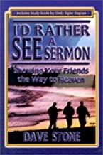 ID RATHER SEE A SERMON