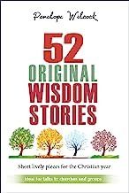 52 ORIGINAL WISDOM STORIES