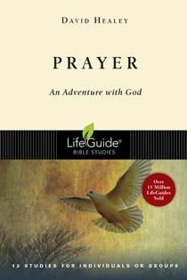 PRAYER : AN ADVENTURE WITH GOD