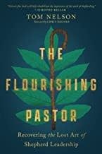 FLOURISHING PASTOR : RECOVERING THE