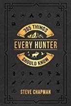 365 Things Every Hunter Should Know