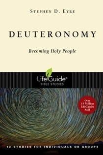 DEUTERONOMY : BECOMING HOLY PEOPLE