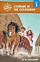 COURAGE IN THE COLOSSEUM