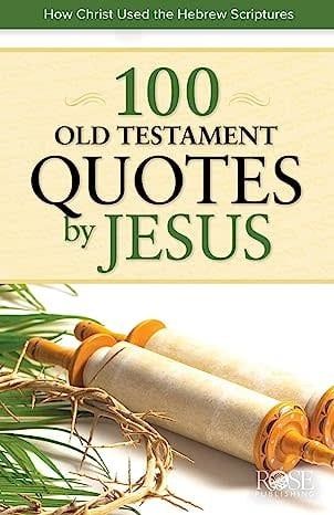 100 OLD TESTAMENT QUOTES BY JESUS P