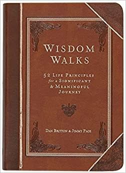 WISDOMWALKS : 52 LIFE PRINCIPLES FO