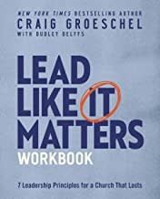 LEAD LIKE IT MATTERS WORKBOOK