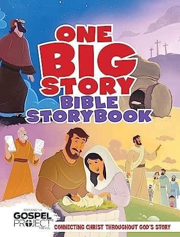 One Big Story Bible Storybook, Hardcover: Connecting Christ Throughout God&#39;s Story