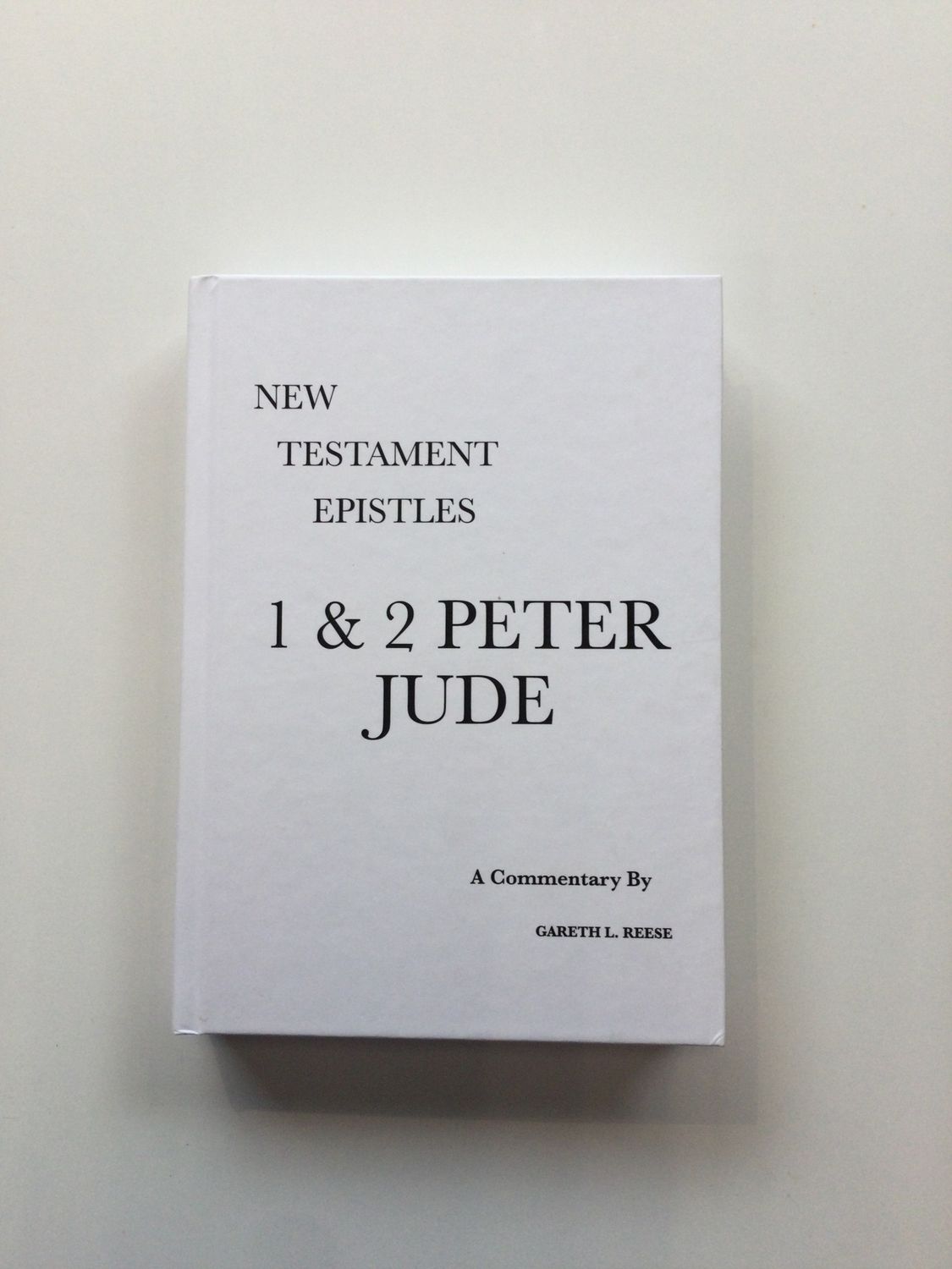 Peter &amp; Jude - Reese Commentary