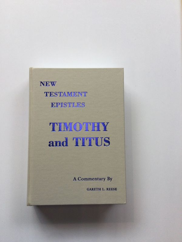 Timothy &amp; Titus - Reese Commentary