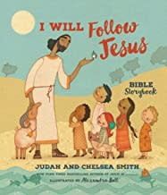 I WILL FOLLOW JESUS BIBLE STORYBOOK