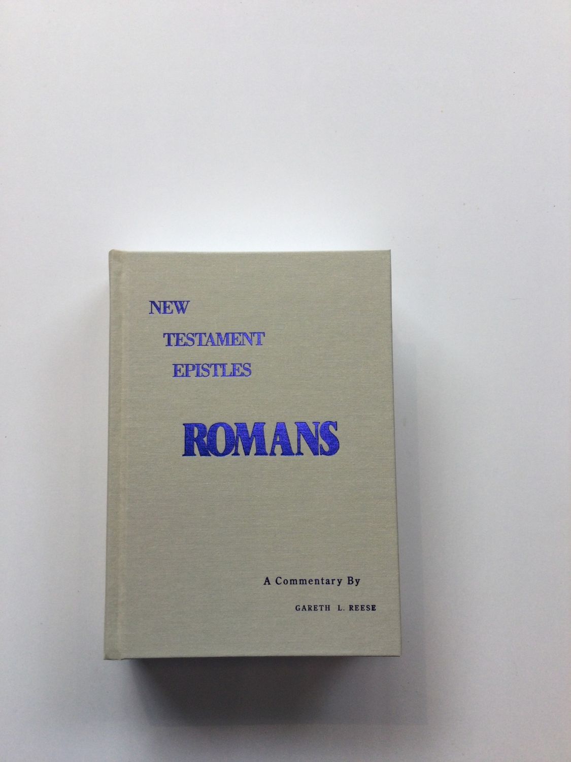 Romans - Reese Commentary