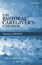 PASTORAL CAREGIVERS CASEBOOK 3:  MI