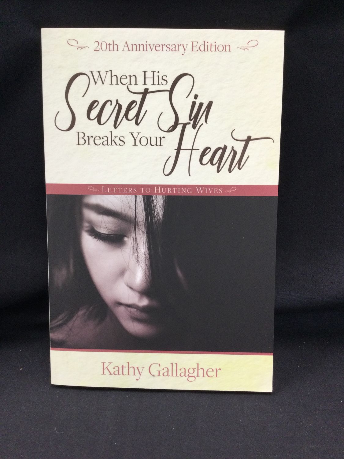 WHEN HIS SECRET SIN BREAKS YOUR HEA