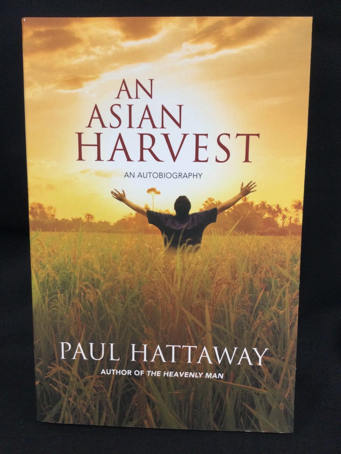 ASIAN HARVEST: : AN AUTOBIOGRAPHY
